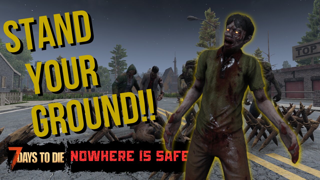 Nowhere Is Safe: 10,000% Block Damage in 7 Days to Die - Ep. 2