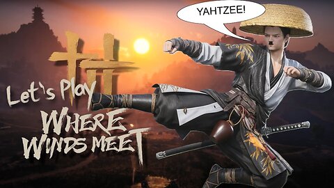 Five Dorra! - Let's Play Where Winds Meets