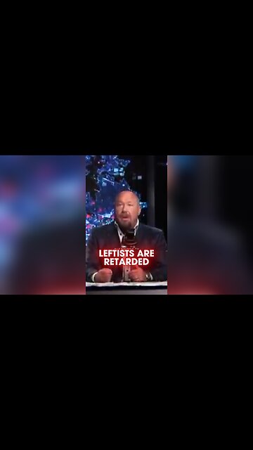 Alex Jones: Leftists Are Retarded - 9/24/25