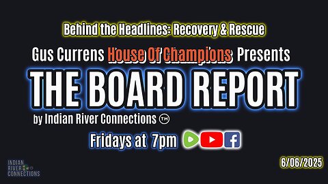 The Board Report by Indian River Connections