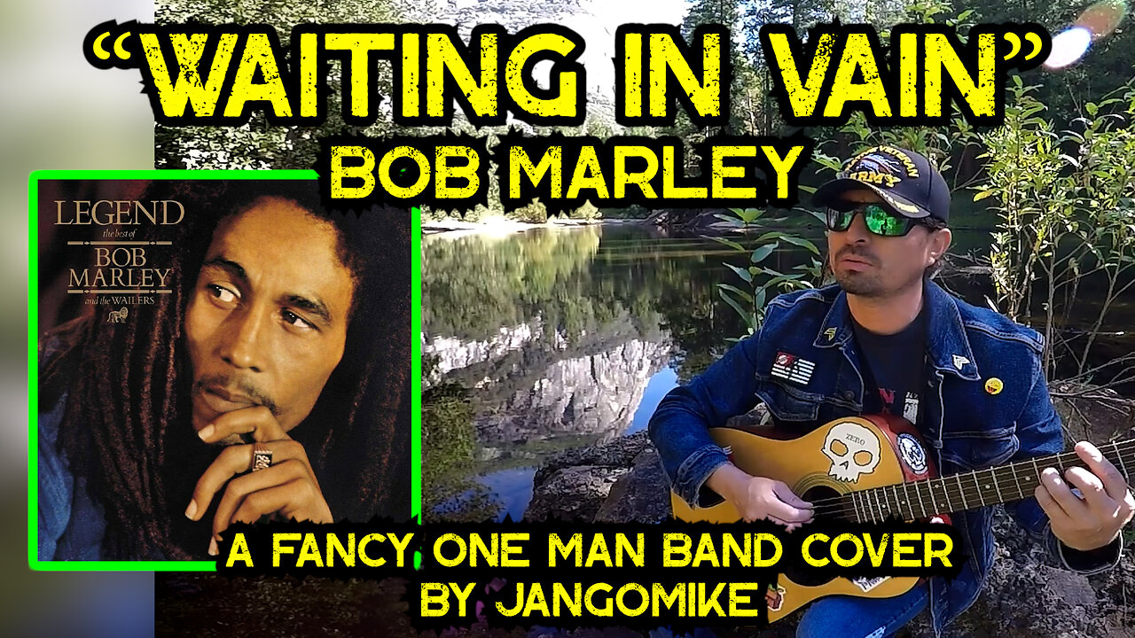 Waiting in Vain Bob Marley | A Fancy One Man Band Cover by JangoMike