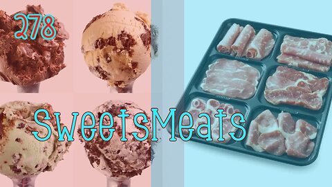 Midnight Oblivion Pt 278: SweetsMeats