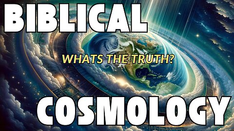 Live Stream Teaser | Biblical Cosmology- What’s the Truth?