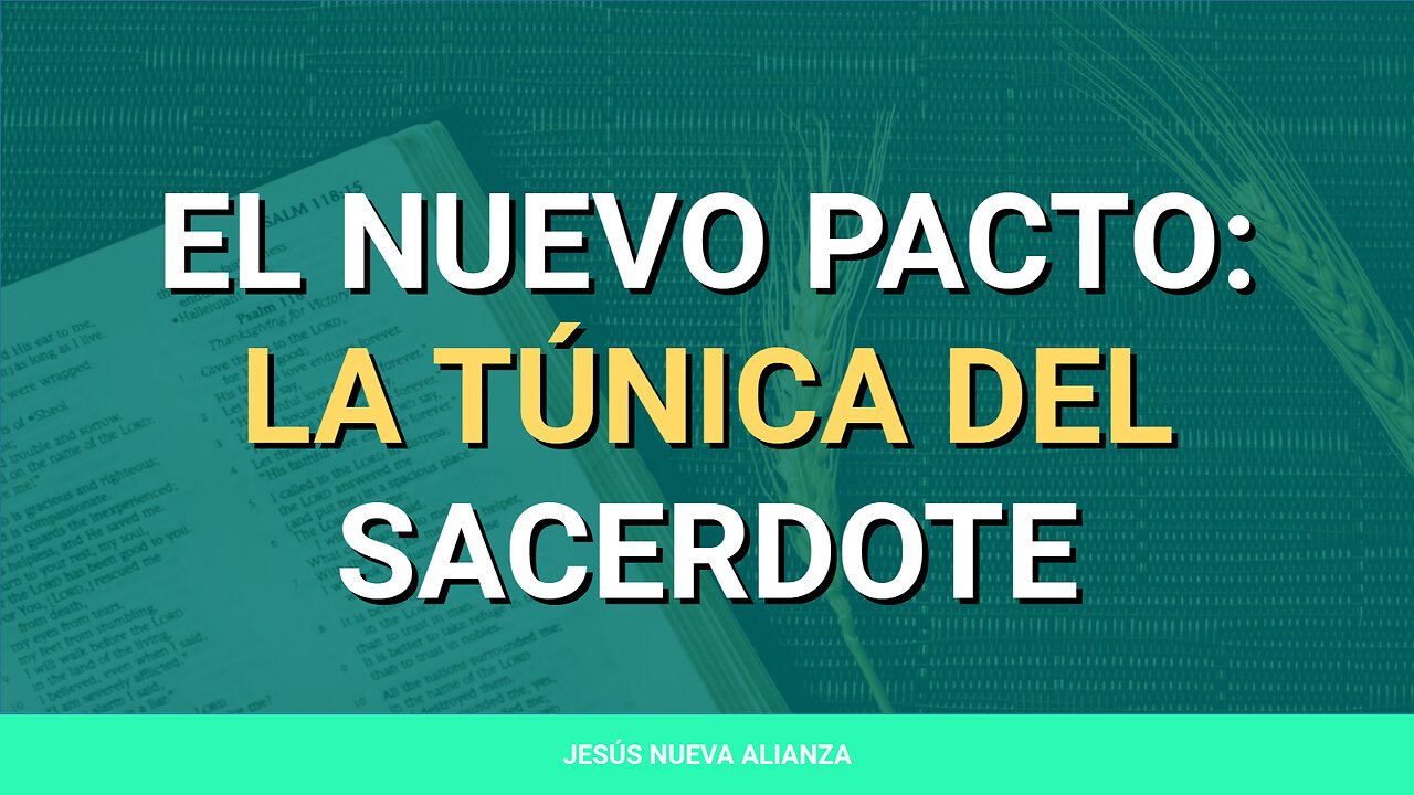 ✝️ El nuevo pacto: La túnica del sacerdote | Éxodo 28:40