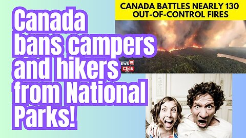 No hiking, camping, fishing, hunting. ..all summer? Every summer?