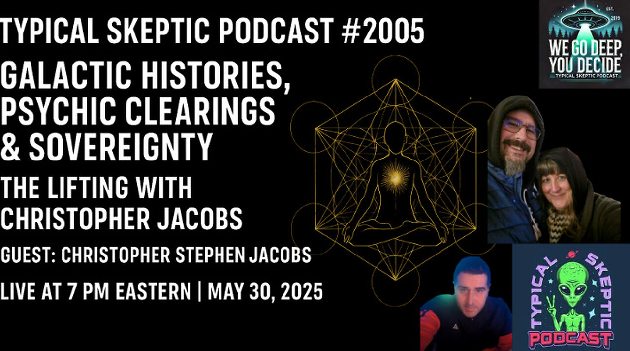 🔮 Galactic Histories, Clearings & Sovereignty – The Lifting w Christopher Jacobs - TSP # 2005