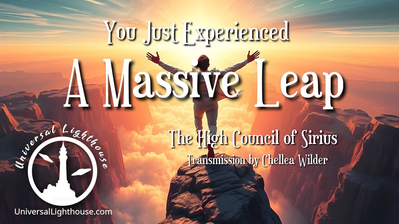 You Just Experienced A Massive Leap ~ The High Council of Sirius ~ Chellea Wilder
