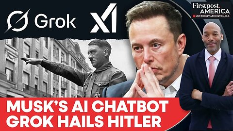 Musk’s AI Chatbot Grok Posts Antisemitic Content on X, Praises Hitler | Firstpost America | N18G