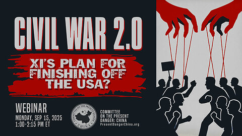 Webinar | Civil War 2.0: Xi’s Plan For Finishing Off the USA?