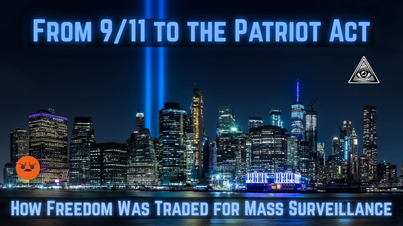 The Patriot Act’s Dark Legacy | What 9/11 Set in Motion