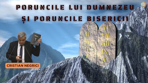 DE LA RELIGIE LA RELAȚIE | EP 7 | PORUNCILE LUI DUMNEZEU ȘI PORUNCILE BISERICII | CRISTI NEGRICI