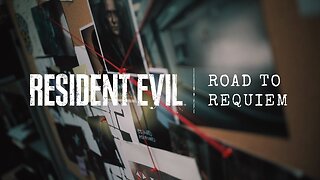 Resident Evil Requiem - Official 'Road to Requiem' Overview Trailer