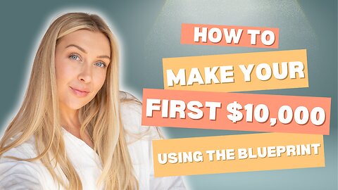 Free Webinar Replay - How to Make Your First $10,000 Using The Blueprint