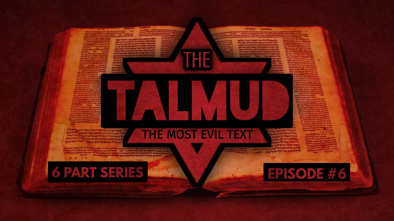 The Talmud (Docu-Series) EP. 6 - Playbook For Global Domination