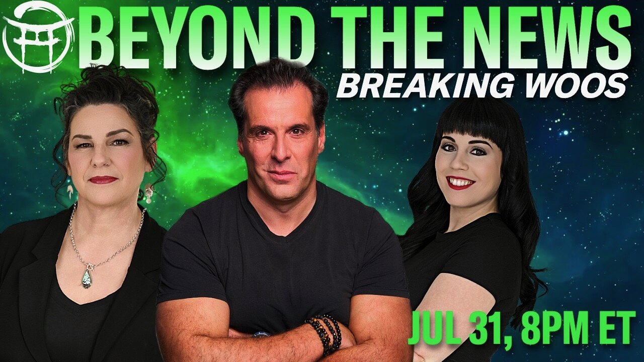 🟢 BEYOND THE NEWS with JANINE, MEG & JEAN-CLAUDE - JULY 31, 2025