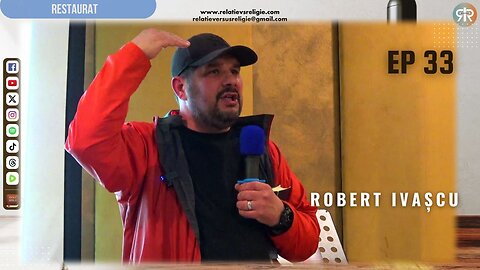 RESTAURAT | EP 33 | MĂRTURIE ROBERT IVAȘCU | PARTEA 1