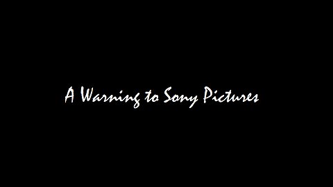 A warning message-note to Sony Pictures no. 2