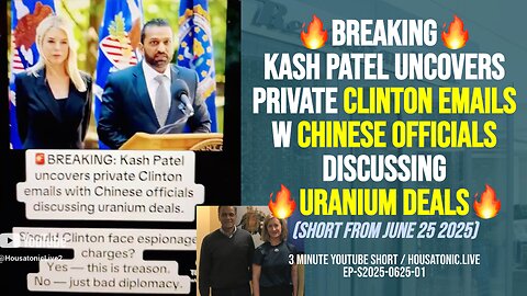 BREAKING Kash Patel uncovers private Clinton emails w Chinese officials discussing uranium deals FBI