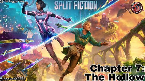 Split Fiction | Part 7 | The Hollow