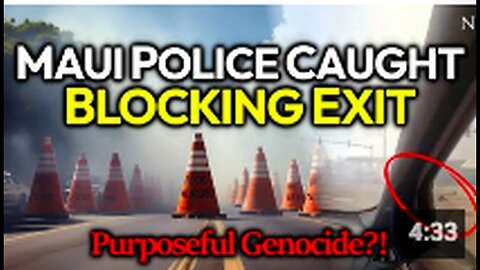 "Maui Police Accused of Sabotage as Barricade Blockade Forces Individuals into Fire, Video Reveals"