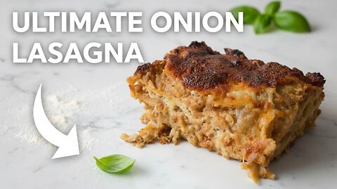 This Caramelized Onion Lasagna Is Pure Comfort Chaos