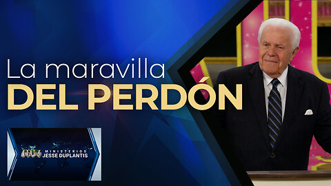 LA MARAVILLA DEL PERDÓN