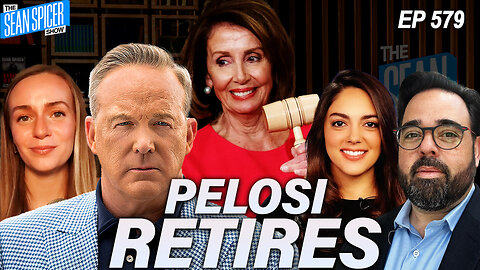 Pelosi Retires, Leaving Democrats Leaderless | Ep 579