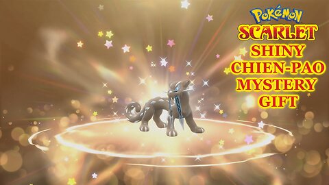 Pokémon Scarlet: Shiny Chien-Pao Mystery Gift ~ The Shiny Chocolate Noodle is Mine!