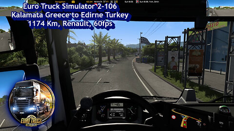 Euro Truck Simulator 2-106, Kalamata Greece to Edirne Turkey, 1174 Km, Renault, 60fps