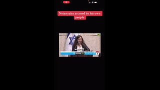 Netanyahu accused by his own people.