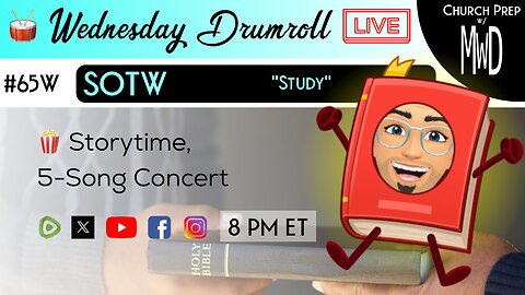 🥁 #65W 🍿Storytime: "Study" | Church Prep w/ MWD