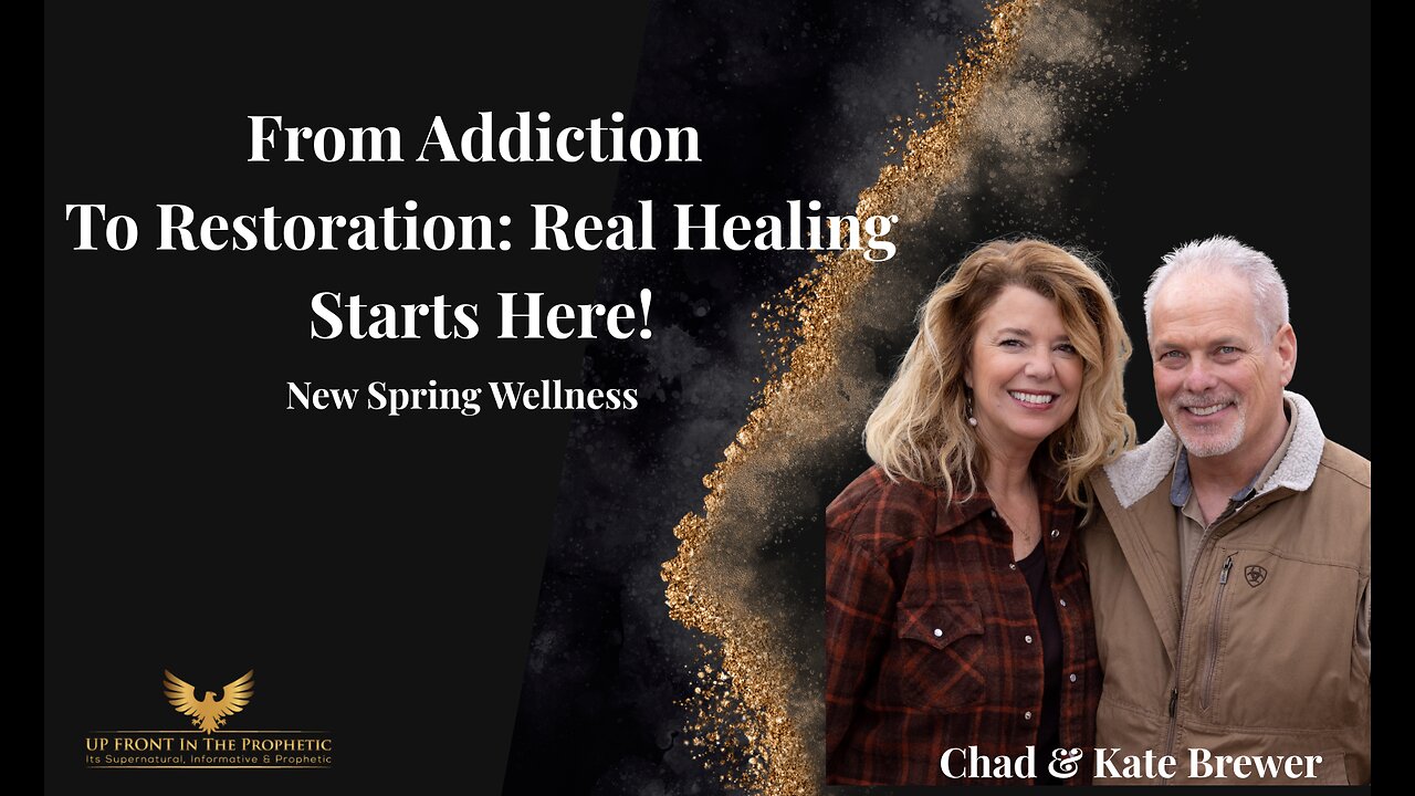Chad & Kate (New Spring Wellness)From Addiction To Restoration: Real Healing Starts Here!