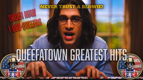 Never Trust a Blowie: Queefatown Greatest Hits Infomercial Parody 😂