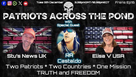 Patriots Across The Pond & Frens Ep16 - RA CASTALDO - Plasma Universe