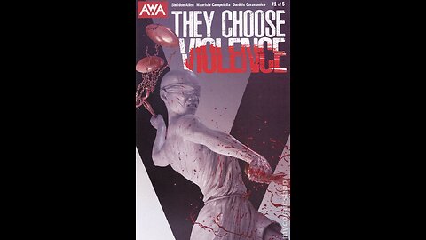 They Chose Violence #1 AWA #QuickFlip Comic Review