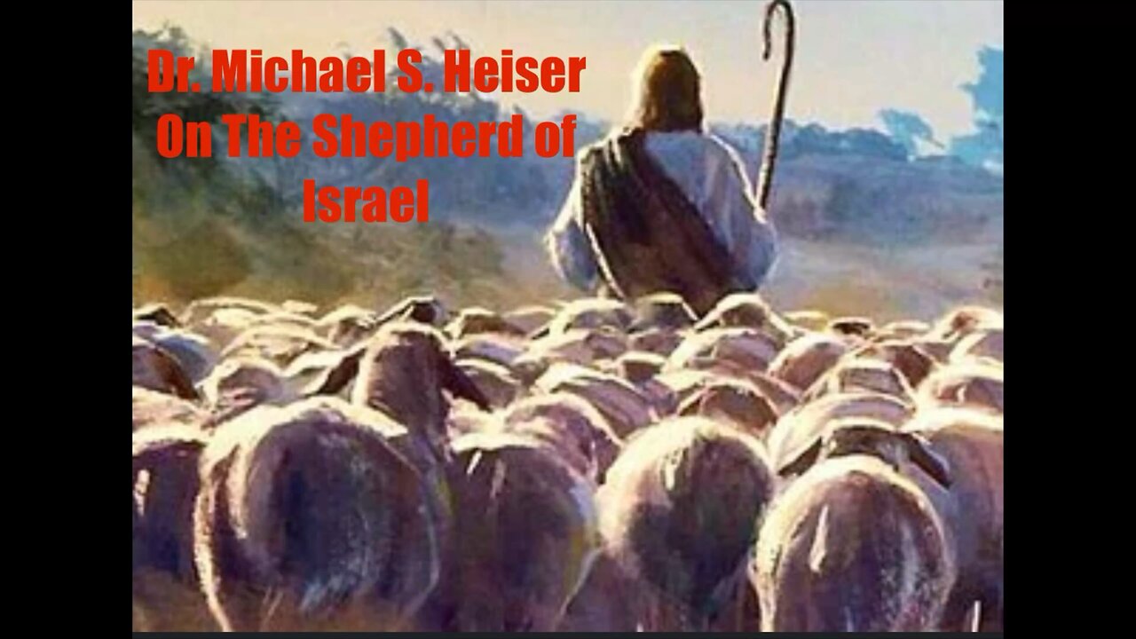 Dr. Michael S. Heiser on The Shepherd of Israel
