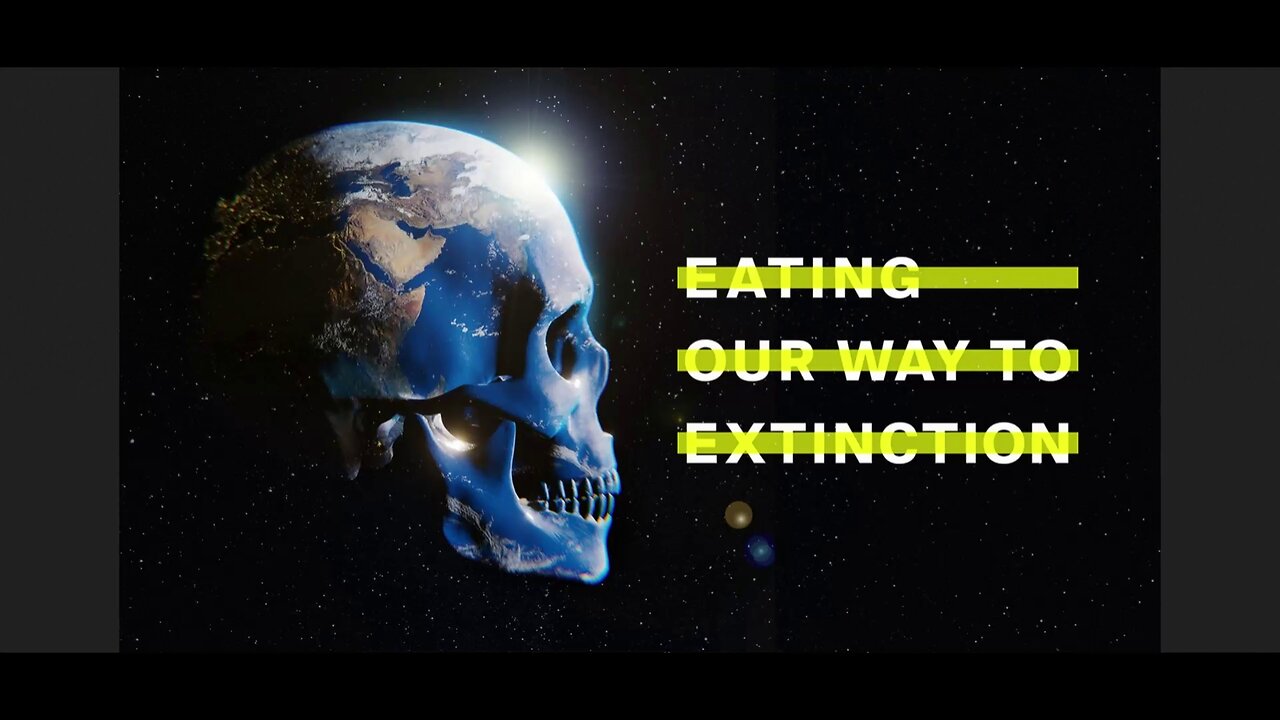 Eating Our Way to Extinction (2021) documentary