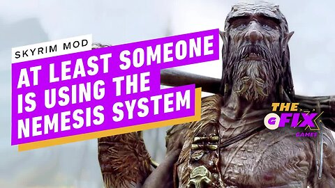 New Skyrim Mod Borrows Shadow of War's Best Feature - IGN Daily Fix