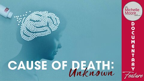 Documentary Feature 'Cause of Death: Unknown' The Michelle Moore Show (Dec 24, 2025)