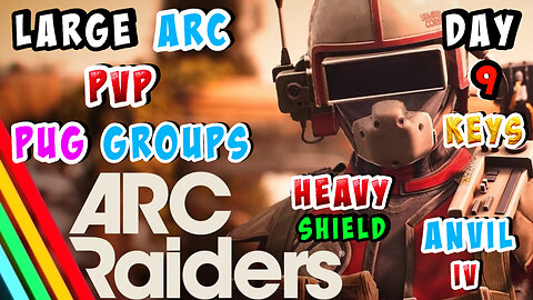 🔴LIVE - CHAD KITS IN ARC RAIDERS WITH RANDOMS - LEVEL 75 - GRINDING TOP GEAR