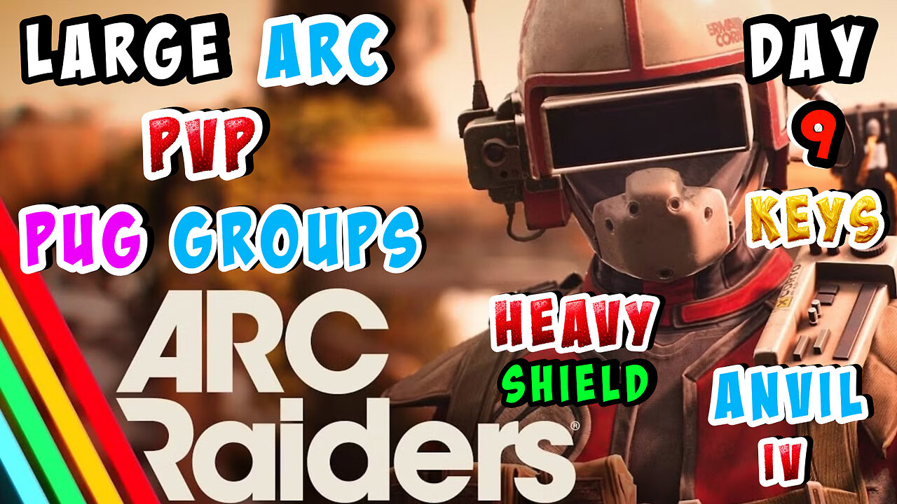 🔴LIVE - CHAD KITS IN ARC RAIDERS WITH RANDOMS - LEVEL 75 - GRINDING TOP GEAR