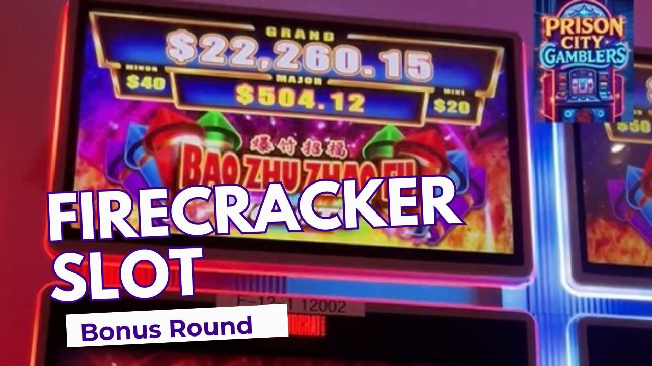 Firecracker Slot Bonus Round 💥🎰🧨