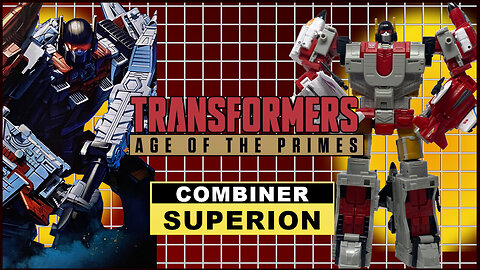 Superion - Transformers Age of the Primes - Assembly and Review