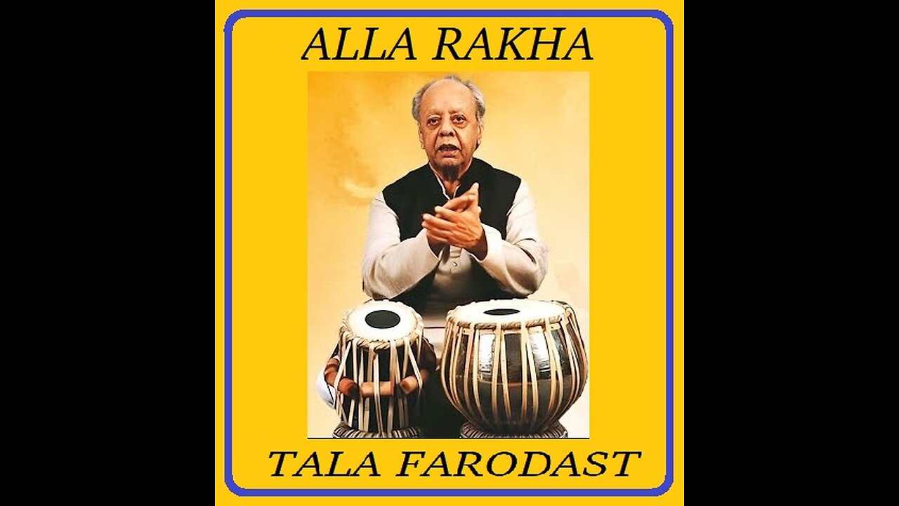 ALLA RAKHA---TALA FARODAST