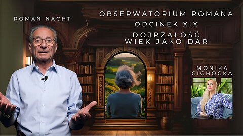 Obserwatorium Romana Cz. XIX | Monika Cichocka, Roman Nacht