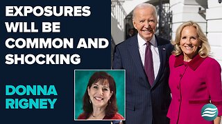 Donna Rigney: Exposures Will Be Commonplace and Shocking! | July 22 2025