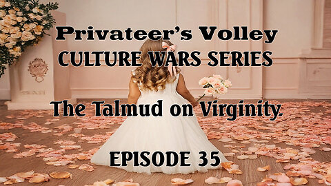 Privateers Volley the Hidalgo Show Culture War Episode 35