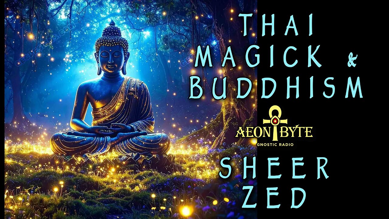 Thai Magick and Buddhism