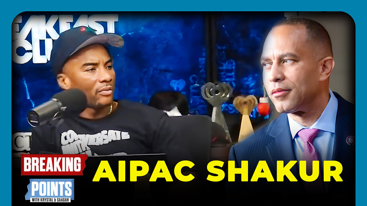 'AIPAC Shakur': Charlamagne FLAMES Hakeem Jeffries
