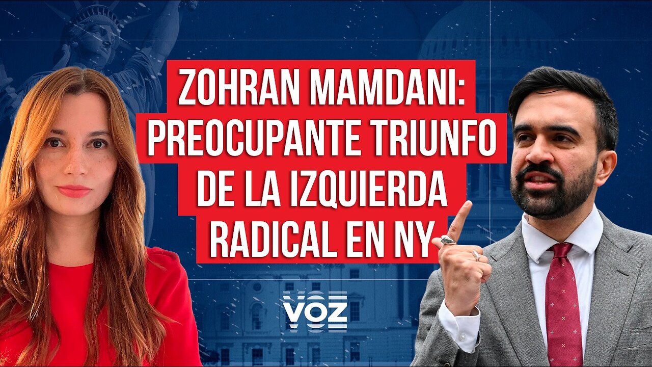 Zohran Mamdani: preocupante triunfo de la izquierda radical en NY